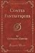 Contes Fantastiques (Classic Reprint)