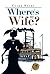 Where's My Wife?