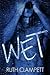 Wet