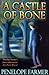 A Castle Of Bone