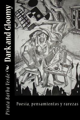 Dark and Gloomy (Spanish Edition)