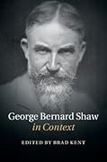 George Bernard Shaw in Context
