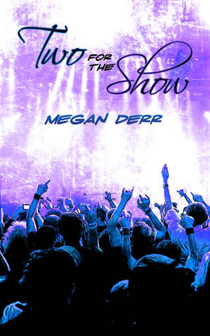 Two for the Show (Lovesongs, #4)