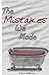 The Mistakes We Made