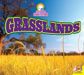 Grasslands (Exploring Ecosystems (Hardcover))