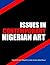 Issues in Contemporary Nigerian Art