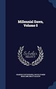 Millennial Dawn, Volume 5