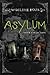 Asylum 3-Book Collection (A...