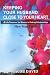 Keeping Your Husband Close to Your Heart by Jacob David
