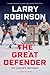 The Great Defender: My Hockey Odyssey