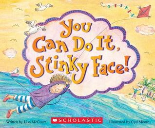 You Can Do It, Stinky Face!: A Stinky Face Book (Board Book)