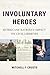 Involuntary Heroes: Hurricane Katrina's Impact on Civil Liberties