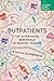Outpatients: The Astonishing New World of Medical Tourism
