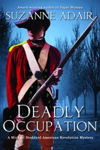 Deadly Occupation (Michael Stoddard American Revolution Mystery#1)