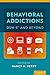 Behavioral Addictions by Nancy M. Petry