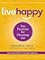 Live Happy by Deborah K. Heisz