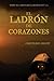 El ladrón de corazones (El ...