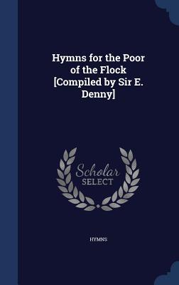 Hymns for the Poor of the Flock