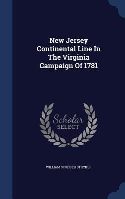 New Jersey Continental Line In The Virginia Campaign Of 1781