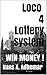 Loco 4 Lottery System: WIN ...