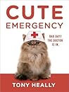 Cute Emergency by Tony Heally
