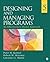 Designing and Managing Programs: An Effectiveness-Based Approach (SAGE Sourcebooks for the Human Services)