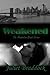 Weakened (The Manhattan Bound Series)