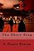 The Short Stop by S. Denice Newton