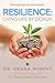 Resilience: Living Life by Design