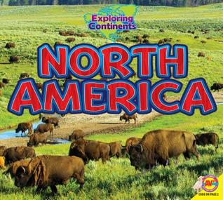 North America (Exploring Continents)