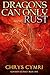 Dragons Can Only Rust (Gonard's Journey, #1)