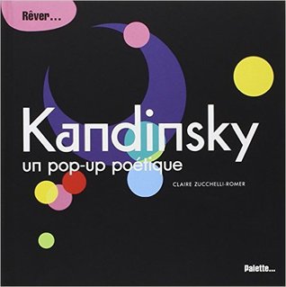 Kandinsky : Un pop-up poétique