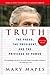 Truth: The Press, the President, and the Privilege of Power