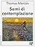Semi di contemplazione