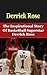 Derrick Rose: The Inspirational Story of Basketball Superstar Derrick Rose (Derrick Rose Unauthorized Biography, Chicago Bulls, Memphis, NBA Books)