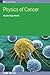 Physics of Cancer