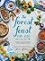 The Forest Feast for Kids: ...