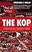 The Kop: Liverpool's Twelfth Man