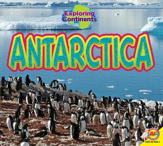 Antarctica (Exploring Continents)