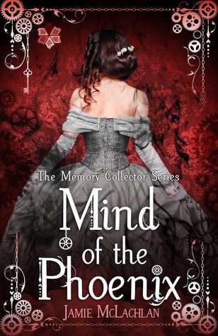 Mind of the Phoenix (The Memory Collector #1)