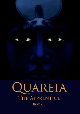 Quareia The Apprentice: Book Five