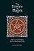 The Essence of Magick: A Wiccan's Guide to Successful Witchcraft