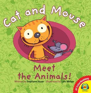 Cat and Mouse Meet the Animals! (Av2 Fiction Readalong 2016)