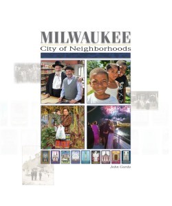 Milwaukee: City of Neighborhoods (Hardcover)