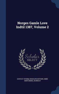 Norges Gamle Love Indtil 1387, Volume 2