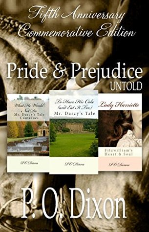 Pride and Prejudice Untold: Fifth Anniversary Commemorative Edition (Kindle Edition)