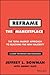 Reframe the Marketplace: The Total Market Approach to Reaching the New Majority