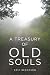 A Treasury of Old Souls by Eric Bergeson