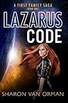 Lazarus Code (First Family Saga, #1)
