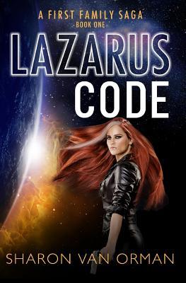 Lazarus Code (First Family Saga, #1)